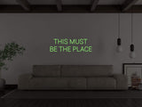 This Must Be The Place Liquid Neon Sign