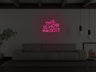 This Is How We Do It LED Neon Sign