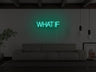 What If LED Neon Sign