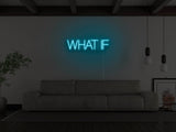 What If LED Neon Sign