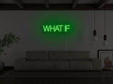 What If LED Neon Sign