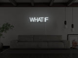 What If LED Neon Sign