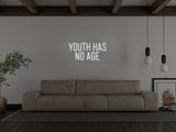 Youth Has No Age LED Neon Sign