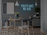 Youth Has No Age LED Neon Sign