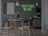 Youth Has No Age LED Neon Sign