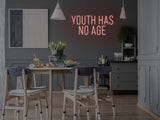 Youth Has No Age LED Neon Sign