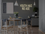 Youth Has No Age LED Neon Sign